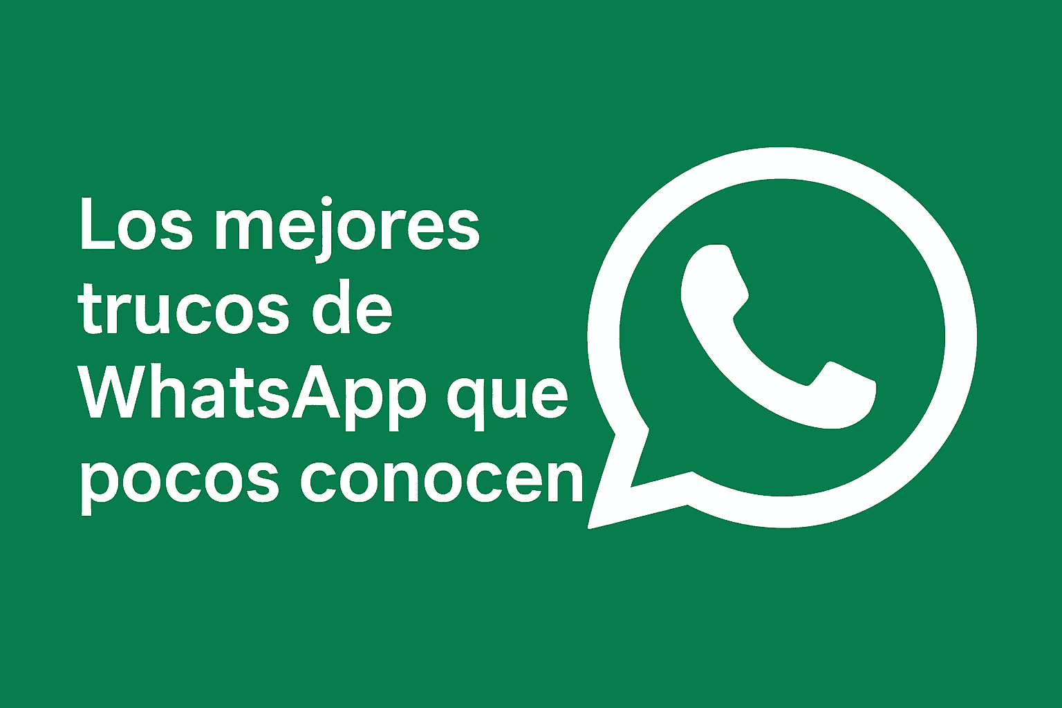 Trucos útiles de WhatsApp para usarlo con más seguridad
